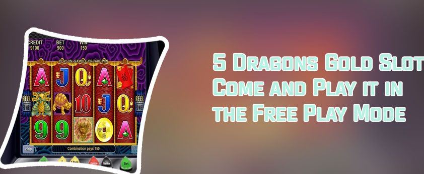 5 dragons gold slot online free