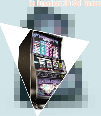 Free 3d slots no download no registration