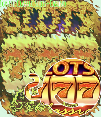 Ignite classic slots