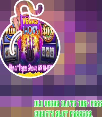 Old vegas slots home