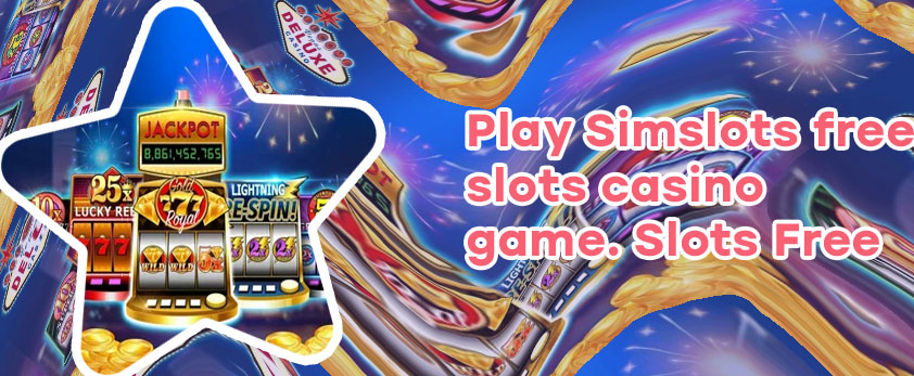 Simslots free slots