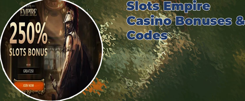 Slots empire 100 no deposit bonus codes